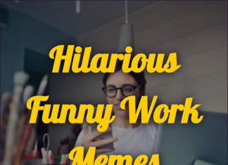 Hilarious Funny Work Memes: You Won’t Stop Laughing!