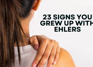 23 Signs You Grew Up with Ehlers-Danlos Syndrome 23 Signs You Grew Up with Ehlers