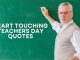 Heart Touching Teachers Day Quotes for Your Beloved Teacher