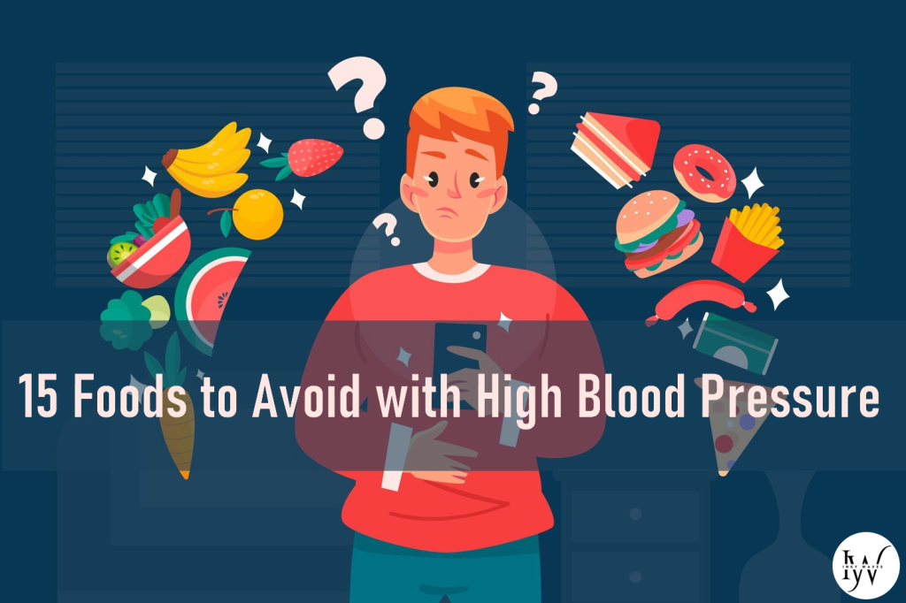 15 Foods to Avoid with High Blood Pressure - Inky Waves