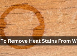 How To Remove Heat Stains From Wood: 9+ Ways To Try At Home How To Remove Heat Stains From Wood