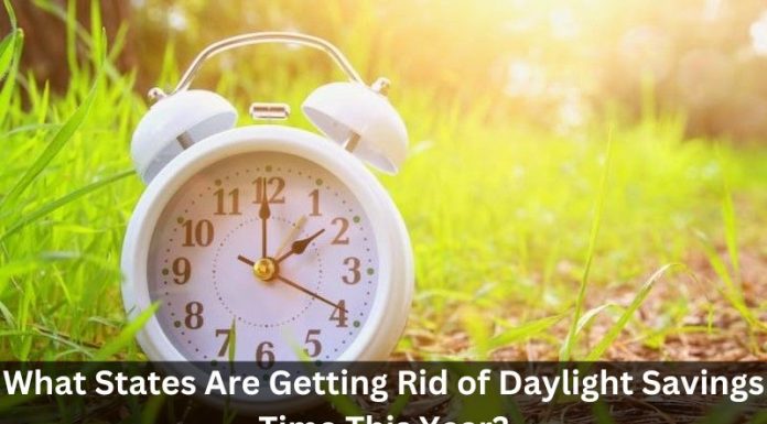 What States Are Getting Rid of Daylight Savings Time This Year?