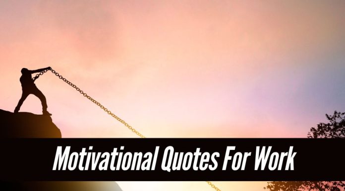 Motivational Quotes for Work to Keep You Moving Forward Motivational Quotes For Work