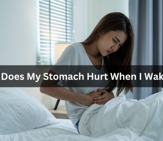 Why Does My Stomach Hurt When I Wake Up Why Does My Stomach Hurt When I Wake Up